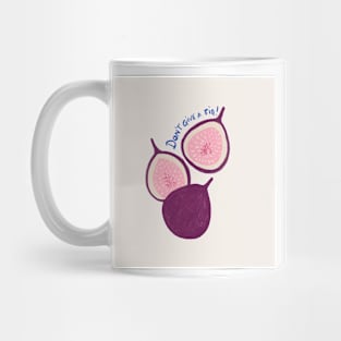 Don't have a Fig Mug